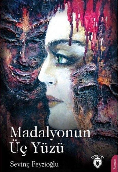 Madalyonun Üç Yüzü