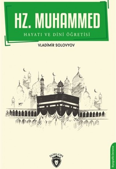 Hz. Muhammed Hayatı ve Dini Öğretisi