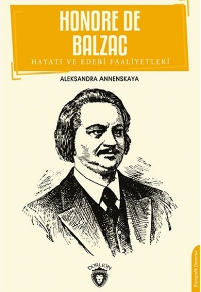 Honore De Balzac Hayatı ve Edebi Faaliyetleri