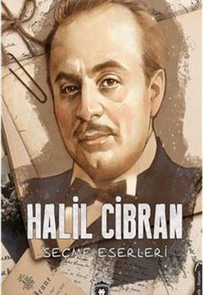 Halil Cibran - Seçme Eserleri