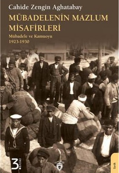 Mübadelenin Mazlum Misafirleri