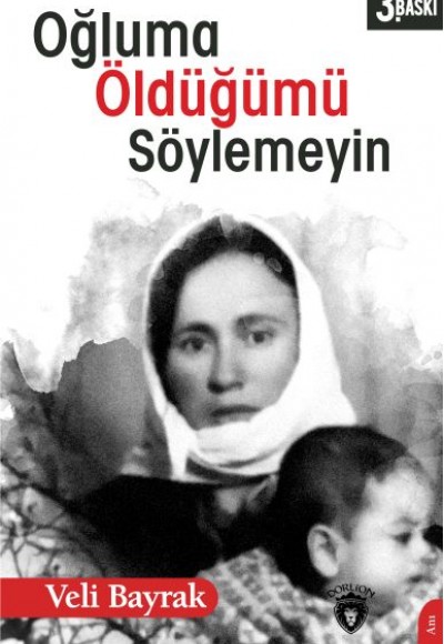 Oğluma Öldüğümü Söylemeyin