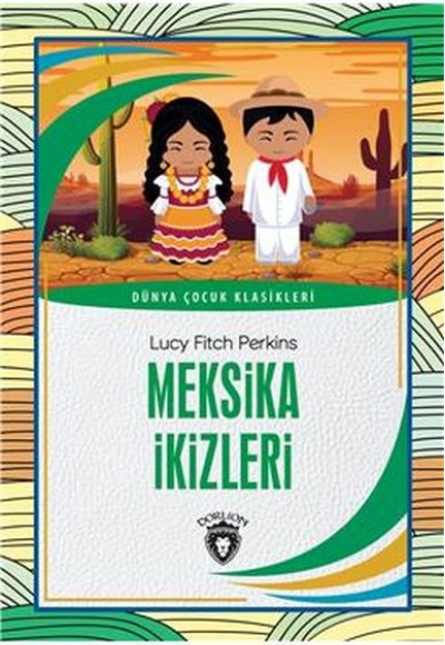 Meksika İkizleri Dünya Çocuk Klasikleri (7-12 Yaş)