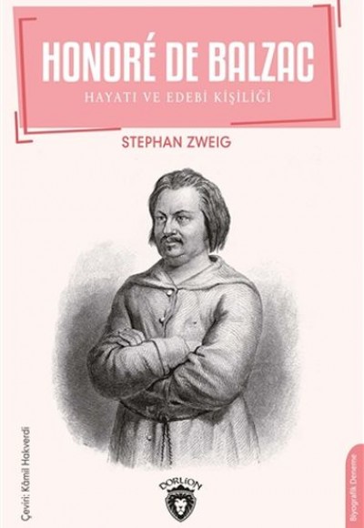 Honore De Balzac - Hayatı ve Edebi Kişiliği