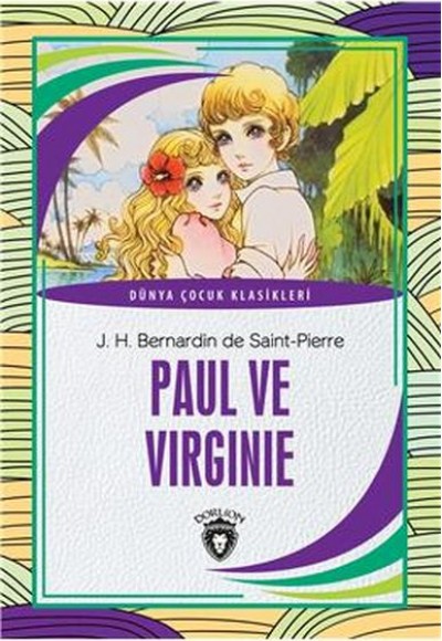 Paul ve Virginie Dünya Çocuk Klasikleri (7-12 Yaş)