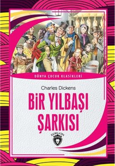 Bir Yılbaşı Şarkısı Dünya Çocuk Klasikleri (7-12 Yaş)