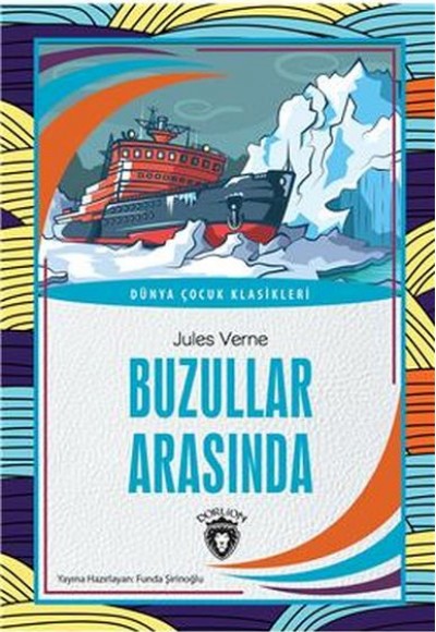 Buzullar Arasında Dünya Çocuk Klasikleri (7-12 Yaş)