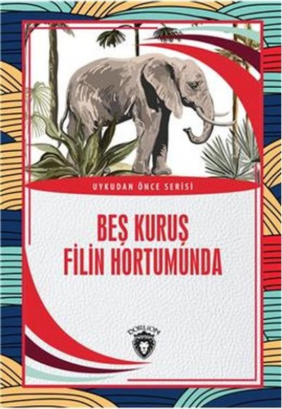 Beş Kuruş Filin Hortumunda