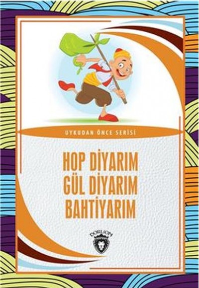 Hop Diyarım Gül Diyarım Bahtiyarım