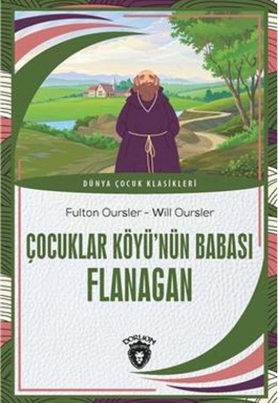 Çocuklar Köyü’Nün Babası Flanagan