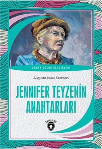 Jennifer Teyzenin Anahtarları - Dünya Çocuk Klasikleri