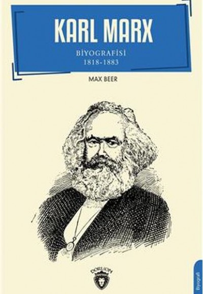 Karl Marx Biyografisi 1818-1883