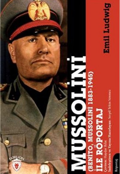 Mussolini (Benito, Mussolini 1883-1945) İle Röportaj