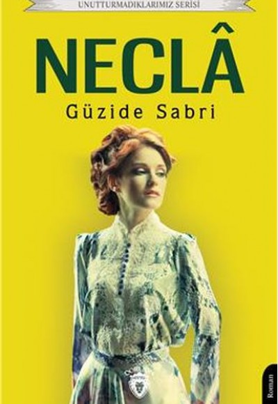 Neclâ - Unutturmadıklarımız Serisi