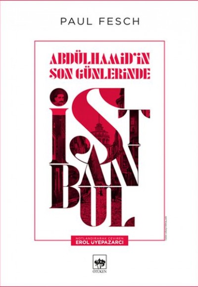 Abdülhamid’in Son Günlerinde İstanbul