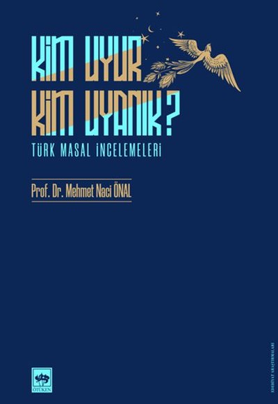 Kim Uyur Kim Uyanık? - Türk Masal İncelemeleri