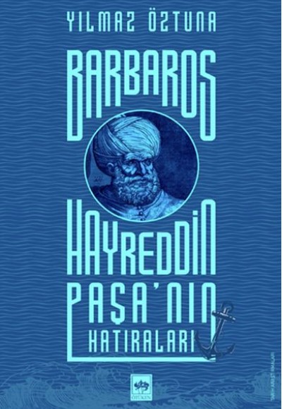 Barbaros Hayreddin Paşa'nın Hatıraları