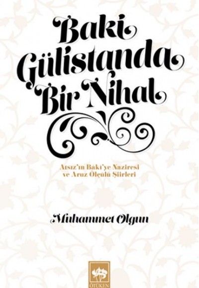 Baki Gülistanda Bir Nihal