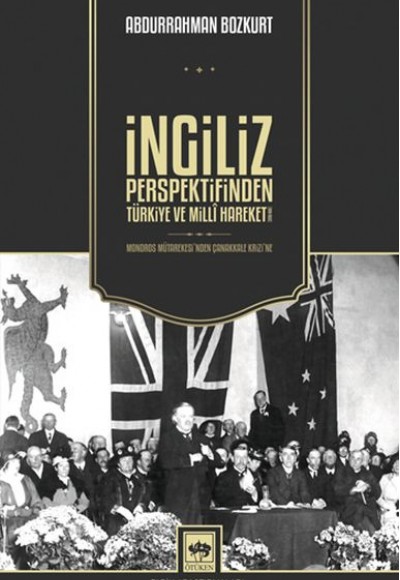 İngiliz Perspektifinden Türkiye ve Millî Hareket