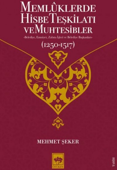 Memluklerde Hisbe Teşkilatı ve Muhtesibler