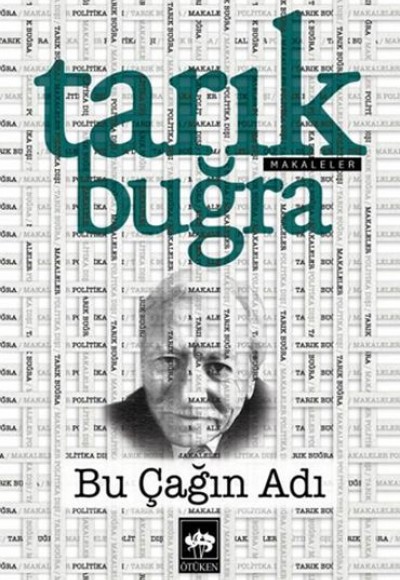 Bu Çağın Adı (Makaleler)