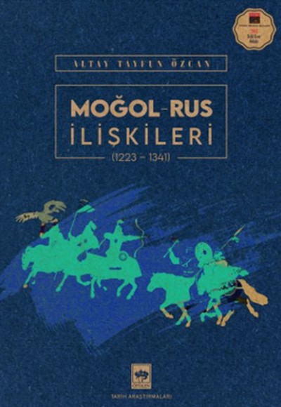 Moğol – Rus İlişkileri (1223-1341)