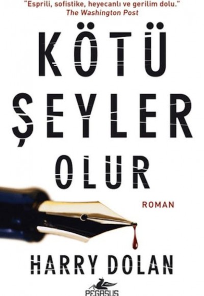 Kötü Şeyler Olur