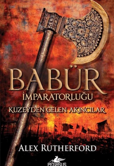 Babür İmparatorluğu: Kuzeyden Gelen Akıncılar