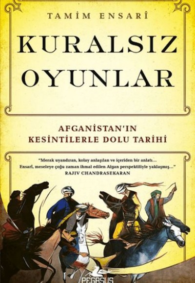 Kuralsız Oyunlar: Afganistan’ın Kesintilerle Dolu Tarihi