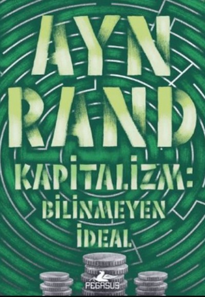 Kapitalizm: Bilinmeyen İdeal