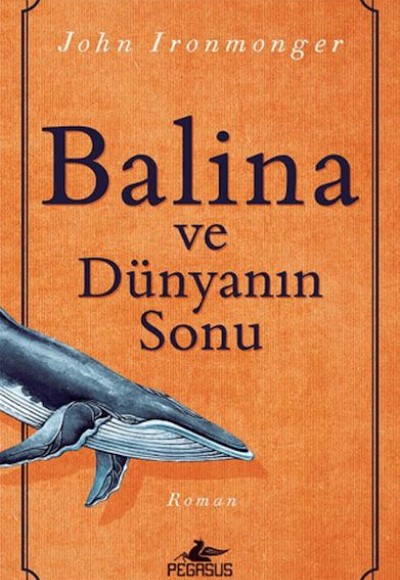 Balina Ve Dünyanın Sonu