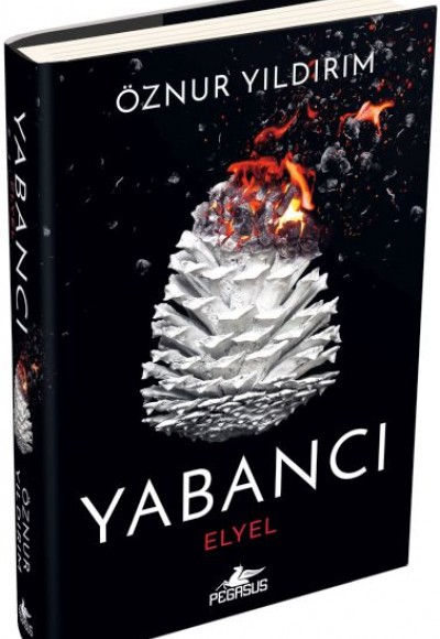 Yabancı: Elyel Yabancı Serisi 3. Kitap)