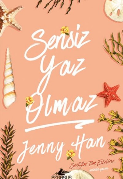 Sensiz Yaz Olmaz