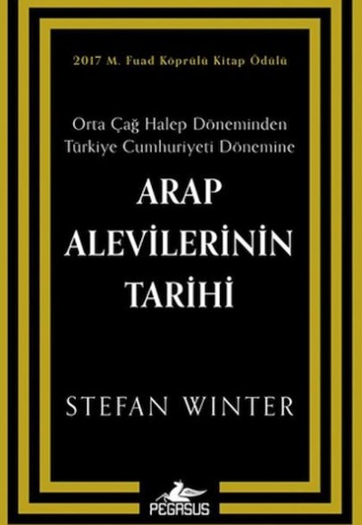 Arap Alevilerinin Tarihi: Orta Çağ Halep Döneminden Türkiye Cumhuriyeti Dönemine