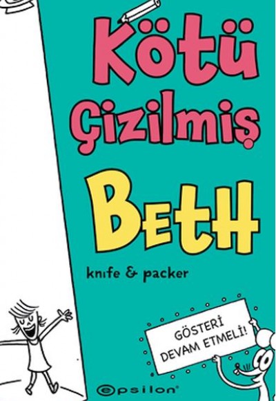 Kötü Çizilmiş Beth 2 - Gösteri Devam Etmeli