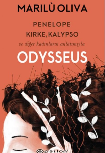 Penelope, Kirke, Kalypso ve Diğer Kadınların Anlatımıyla Odysseus