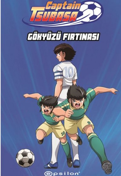 Captain Tsubasa: Gökyüzü Fırtınası