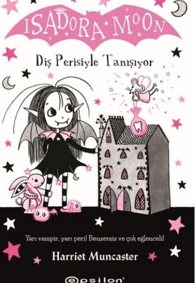 Isadora Moon: Diş Perisiyle Tanışıyor