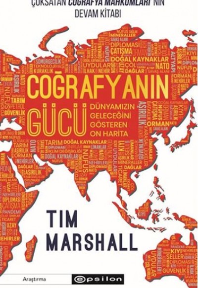 Coğrafyanın Gücü: Dünyamızın Geleceğini Gösteren On Harita