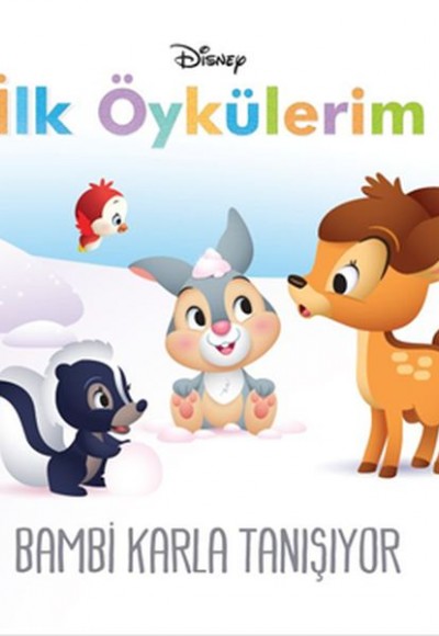 Disney İlk Öykülerim Bambi Karla Tanışıyor