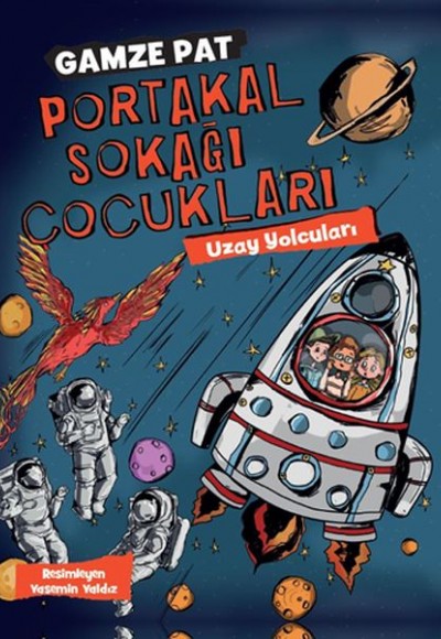 Portakal Sokağı Çocukları - Uzay Yolcuları