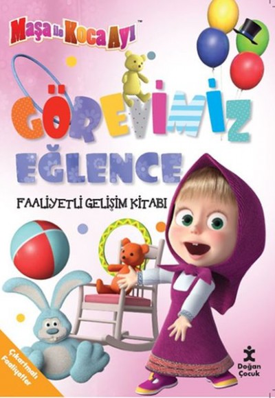 Maşa ile Koca Ayı Görevimiz Eğlence Faaliyetli Gelişim Kitabı