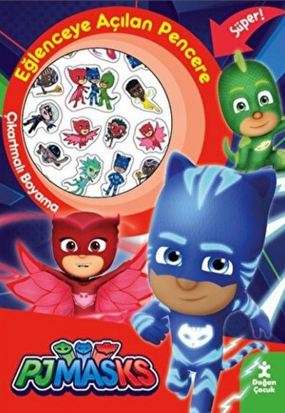 Pjmasks Eğlenceye Açılan Pencere Çıkartmalı Boyama Kitabı