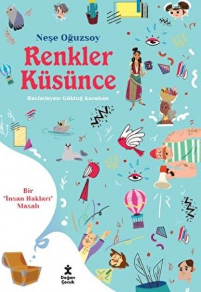 Renkler Küsünce - Bir İnsan Hakları Masalı