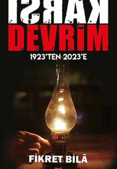 Karşı Devrim - 1923’ten 2023’e