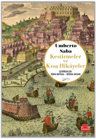 Kestirmeler ve Kısa Hikâyeler Umberto Saba