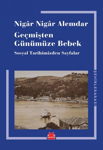 Geçmişten Günümüze Bebek