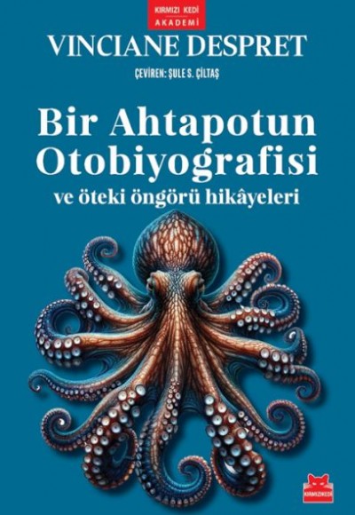 Bir Ahtapotun Otobiyografisi ve Öteki Öngörü Hikâyeleri