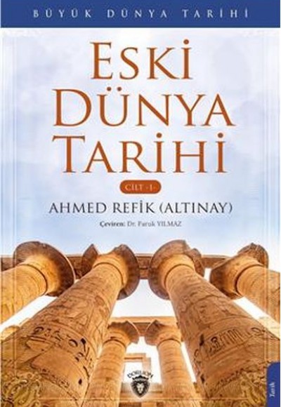 Büyük Dünya Tarihi - Eski Dünya Tarihi (Cilt 1)