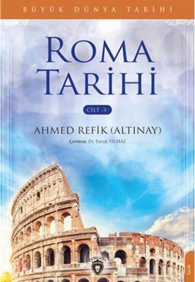 Büyük Dünya Tarihi - Roma Tarihi (Cilt 3)